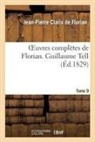 CLARIS DE FLORIAN, Jean-Pierre Claris De Florian, de Florian-J-P, Florian J-P., de Florian-J-P - Oeuvres completes de florian. 9