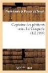 de Ponson Du Terrail-P A, De ponson du terrail, Pierre-Alexis de Ponson Du Terrail, de Ponson Du Terrail-P a, de Ponson Du Terrail-P a., Ponson du Terrail... - Capitaine des penitents noirs. le