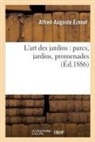 Alfred-Auguste Ernouf, ERNOUF ALFRED-AUGUST, Ernouf-a-a - L art des jardins: parcs,