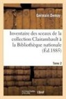 Germain Demay, DEMAY GERMAIN, Demay-G - Inventaire des sceaux de la