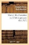 Bayle mouillard e f, Bayle Mouillard E. F., Élisabeth-Félicie Bayle-Mouillard, BAYLE-MOUILLARD E-F., Bayle Mouillard E F - Manuel du charcutier, ou l art de