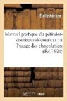 Herisse E, Herisse e, Herisse E., HERISSE EMILE - Manuel pratique du patissier