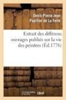 Papillon de la Ferte-D, Papillon de la ferte, Denis Pierre Jean Papillon de la Ferté, Papillon de la Ferte-D - Extrait des differens ouvrages