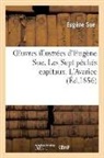 Sue E, Eugene Sue, Eugène Sue, Sue E, Sue E., Sue Eugene - Oeuvres illustrees d eugene sue.