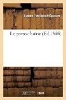 James Fenimore Cooper, Cooper j f, Cooper J F., Cooper J. F., Cooper james fenimor, Cooper J F - Le porte-chaine