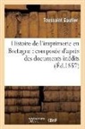 Theophile Gautier, Toussaint Gautier, Gautier T, GAUTIER TOUSSAINT - Histoire de l imprimerie en