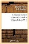 Bayle mouillard e f, Bayle Mouillard E. F., Élisabeth-Félicie Bayle-Mouillard, BAYLE-MOUILLARD E-F., Bayle Mouillard E F - Nouveau manuel complet du