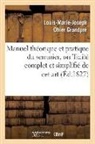 Louis-Marie-Joseph Ohier Grandpré, Grandpre l m j, Grandpre L. M. J., GRANDPRE L-M-J., Grandpre L M J - Manuel theorique et pratique du