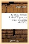Schure E, Edouard Schure, Edouard Schuré, Édouard Schuré, Schure e, SCHURE E.... - Le drame musical. richard wagner,