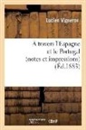 Lucien Vigneron, VIGNERON LUCIEN, Vigneron-L - A travers l espagne et le