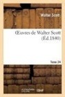 Walter Scott, Scott Walter, Scott-w - Oeuvres de walter scott. t. 24