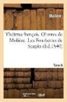 Moliere, Molière, MOLIERE (POQUELIN DI, Jean-Baptiste Molière (Poquelin Dit) - Theatres francais. oeuvres de