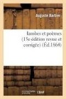Auguste Barbier, BARBIER AUGUSTE, Barbier-A - Iambes et poemes 15e edition