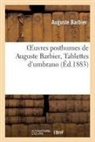 Auguste Barbier, BARBIER AUGUSTE, Barbier-A - Oeuvres posthumes de auguste