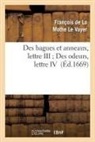 De la mothe le vayer, Francois De La Mothe Le Vayer, François de la Mothe Le Vayer, de la Mothe Le Vayer F, LA MOTHE LE VAYER F., Francois De La Mothe Le Vayer - Des bagues et anneaux, lettre iii