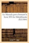 Sans Auteur, Sans Auteur, XXX - Le mausala parva formant le livre