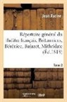 Jean Racine, Racine Jean, Racine-j - Repertoire general du theatre