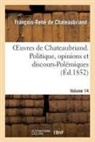 Francois Rene De Chateaubriand, Francois-Rene De Chateaubriand, Chateaubriand F-R., Francois Rene De Chateaubriand, François René De Chateaubriand, François-René De Chateaubriand... - Oeuvres de chateaubriand. vol.