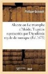 Philippe Quinault, Quinault p, QUINAULT PHILIPPE - Alceste ou le triomphe d alcide.