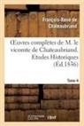 Francois Rene De Chateaubriand, Francois-Rene De Chateaubriand, Chateaubriand F-R., Francois Rene De Chateaubriand, François René De Chateaubriand, François-René De Chateaubriand... - Oeuvres completes de m. le