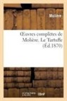 Moliere, Molière, MOLIERE (POQUELIN DI, Jean-Baptiste Molière (Poquelin Dit) - Oeuvres completes de moliere. le
