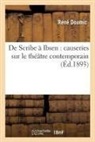 Rene Doumic, René Doumic, DOUMIC RENE, Doumic-R - De scribe a ibsen: causeries sur