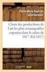De saint-germain-p-m, Gault de saint-germa, Pierre-Marie Gault de Saint-Germain, de Saint-Germain-P-M - Choix des productions de l art