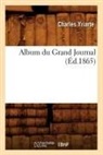 Charles Yriarte, Yriarte c, YRIARTE CHARLES - Album du grand journal ed.1865