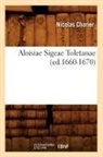 Nicholas Chorier, Nicolas Chorier, Chorier n, CHORIER NICOLAS - Aloisiae sigeae toletanae ed.1660