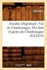 Eginhard, Einhard - Annales d eginhard vie de