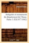 FLEURY, Edouard Fleury, Édouard Fleury, Edouard Husson Fleury, Fleury e, FLEURY EDOUARD - Antiquites et monuments du