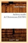 Casimir Chevalier, Chevalier c, CHEVALIER CASIMIR - Archives royales de chenonceau.