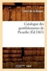 Sans Auteur, Collectif, Louis De La Roque, Sans Auteur, XXX - Catalogue des gentilshommes de
