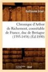 Guillaume Gruel, Gruel g, Gruel G., GRUEL GUILLAUME, Guillaume Gruel - Chronique d arthur de richemont,