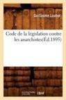 Loubat G., Guillaume Loubat, Loubat g, Loubat G., LOUBAT GUILLAUME - Code de la legislation contre les