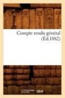 Sans Auteur, Collectif, Sans Auteur, XXX - Compte rendu general ed.1882