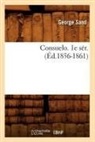 George Sand, Sand g, Sand George - Consuelo. 1e ser. ed.1856-1861