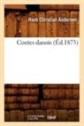 Hans  Christian Andersen, ANDERSEN H C, ANDERSEN H C., Andersen H. C., Andersen H. C. - Contes danois ed.1873