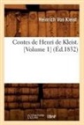 Heinrich von Kleist, von Kleist H, von Kleist H., Kleist Heinrich, Heinrich Von Kleist, Von kleist h... - Contes de henri de kleist. volume