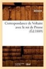 Voltaire, VOLTAIRE (AROUET DIT, Voltaire (Arouet Dit), Francois-Marie Voltaire (Arouet Dit) - Correspondance de voltaire avec