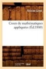 Girod F., Girod, Felicien Girod, Félicien Girod, Girod f, Girod F.... - Cours de mathematiques appliquees