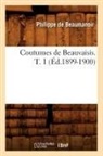 Philippe de Beaumanoir, Philippe Beaumanoir (De), Beaumanoir (De) P., BEAUMANOIR PHILIPPE, Philippe De Beaumanoir, De beaumanoir p... - Coutumes de beauvaisis. t. 1