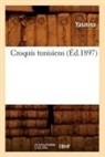 Beuverand de la loye, Beuverand de la Loyere P., Beuverand de la Loyere P., Yasmina - Croquis tunisiens ed.1897