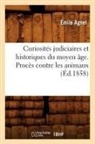 Agnel, Emile Agnel, Émile Agnel, AGNEL EMILE, Baconniere de salver, Baconniere de Salverte a. - Curiosites judiciaires et