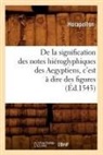 Beuverand de la loye, Beuverand de la Loyere P., Horapollo, Horapollon - De la signification des notes