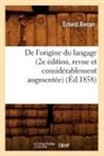 Beuverand de la loye, Beuverand de la Loyere P, Beuverand de la Loyere P., Beuverand de la Loyere P., Ernest Renan, RENAN ERNEST - De l origine du langage 2e