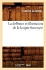 Joachim Bellay (Du), Beuverand de la loye, Beuverand de la Loyere P., Joachim Du Bellay, DU BELLAY JOACHIM, Beuverand de la Loyere P. - La deffence et illustration de la