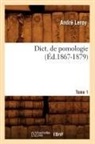 Leroy A., LEROY, Andre Leroy, André Leroy, Leroy a, Leroy a.... - Dict. de pomologie tome 1 ed.1867
