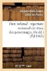 COLLIN DE PLANCY, Jacques Albin Simon Collin De Plancy, Jacques-Albin-Simon Collin De Plancy, Collin de plancy j a, Collin de Plancy J a S - Dictionnaire infernal: repertoire