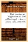 Charles Barbier De Meynard, Barbier de meynard c, Barbier de Meynard C., Barbier de Meynard C., Charles Barbier de Meynard - Dict. turc francais: supplement